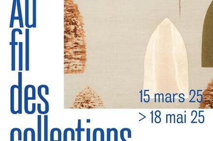 Exposition "Au fil des collections, art textile contemporain"
