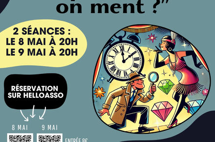 Pièce de théâtre "A quelle heure on ment ?"