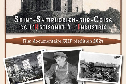 Projection documentaire "Saint-Symphorien-sur-coise, de l’artisanat à l’industrie"
