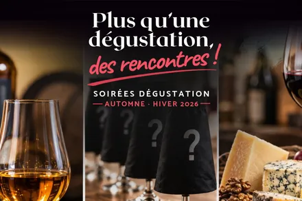 Soirées dégustation automne-hiver 2026 | Whisky, vins à l’aveugle, accords vins & fromages