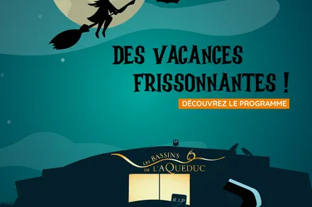 Vacances Toussaint 2026 aux Bassins de l'Aqueduc