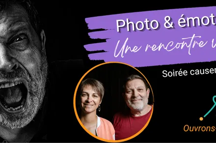Causerie : photo et émotions, une rencontre vivante